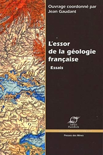 L'ESSOR DE LA GEOLOGIE FRANÇAISE